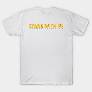 stand with us T-Shirt